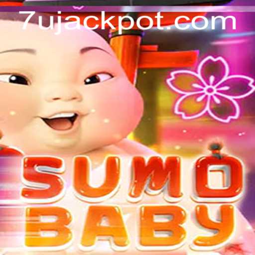 Exploring the Thrilling World of SumoBaby with a High-Stakes Twist of 7U