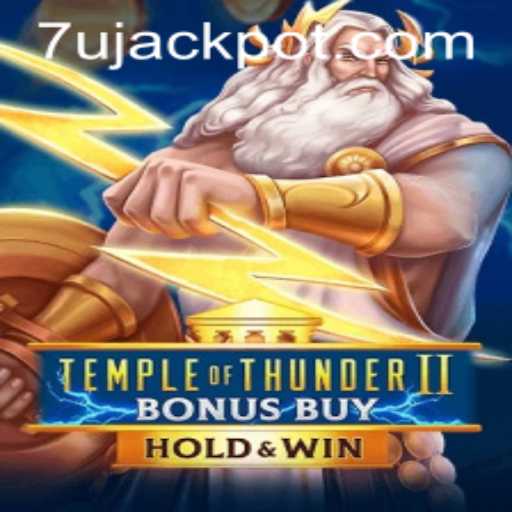 Discover the Excitement of Temple of Thunder II Bonus Buy